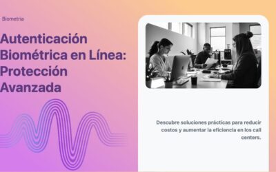 Autenticación Biométrica en Línea: Protección Avanzada