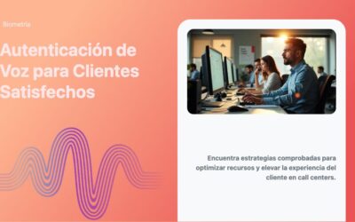 Autenticación de Voz para Clientes Satisfechos