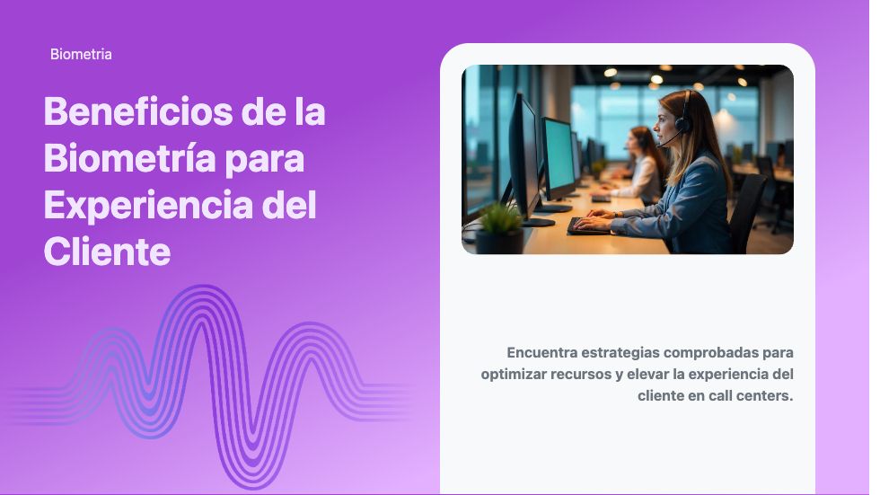 beneficios de la biometría para la experiencia del cliente