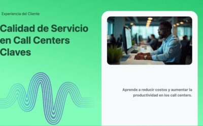 Calidad de Servicio en Call Centers Claves