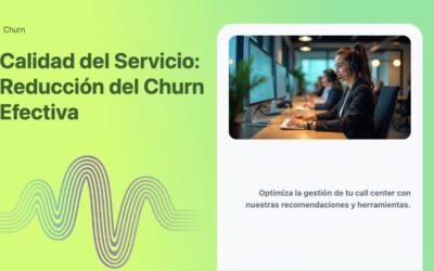 Calidad del Servicio: Reducción del Churn Efectiva