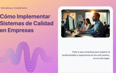 Cómo Implementar Sistemas de Calidad en Empresas