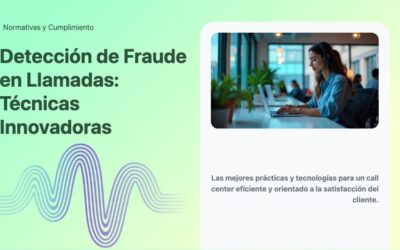 Detección de Fraude en Llamadas: Técnicas Innovadoras