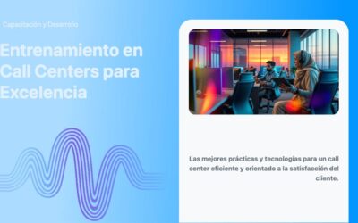 Entrenamiento en Call Centers para Excelencia