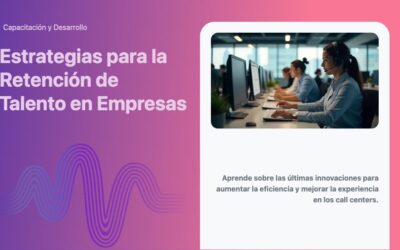 Estrategias para la Retención de Talento en Empresas