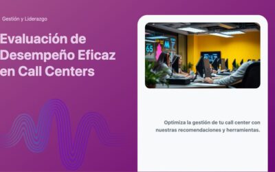 Evaluación de Desempeño Eficaz en Call Centers