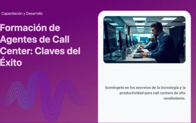 Formación de Agentes de Call Center: Claves del Éxito