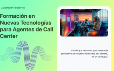 Formación en Nuevas Tecnologías para Agentes de Call Center