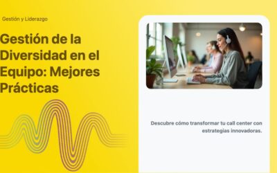 Gestión de la Diversidad en el Equipo: Mejores Prácticas