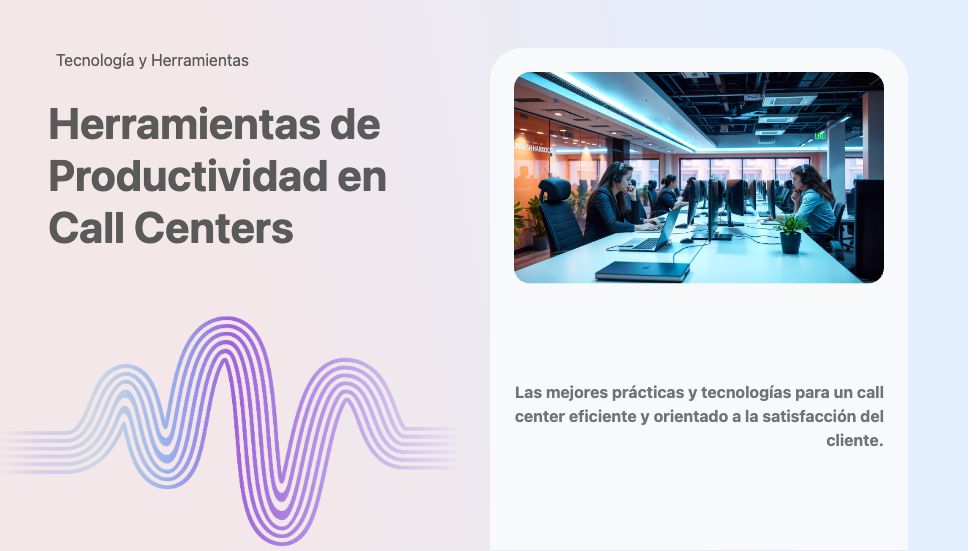 herramientas de productividad en call centers