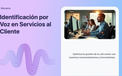 Identificación por Voz en Servicios al Cliente