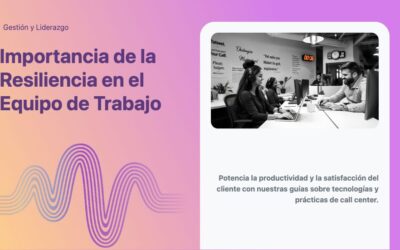 Importancia de la Resiliencia en el Equipo de Trabajo