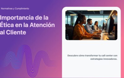 Importancia de la Ética en la Atención al Cliente