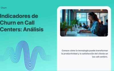 Indicadores de Churn en Call Centers: Análisis