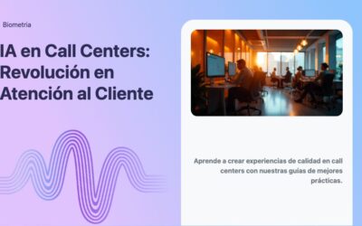 IA en Call Centers: Revolución en Atención al Cliente
