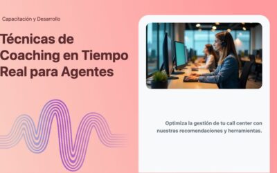 Técnicas de Coaching en Tiempo Real para Agentes